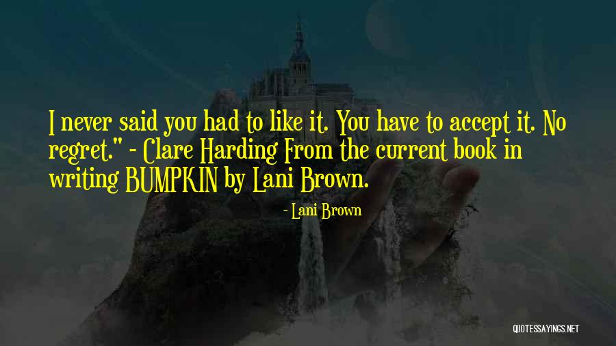 Lani Brown Quotes 1314667