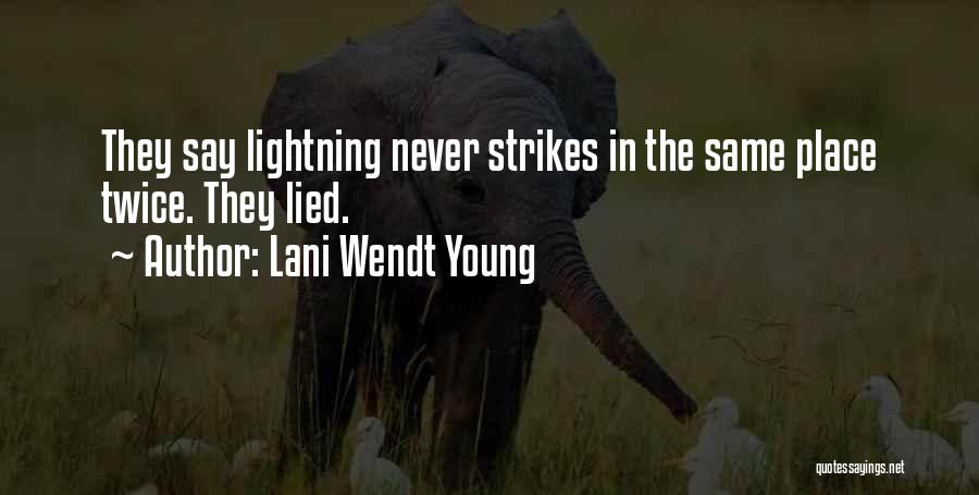 Lani Wendt Young Quotes 675056