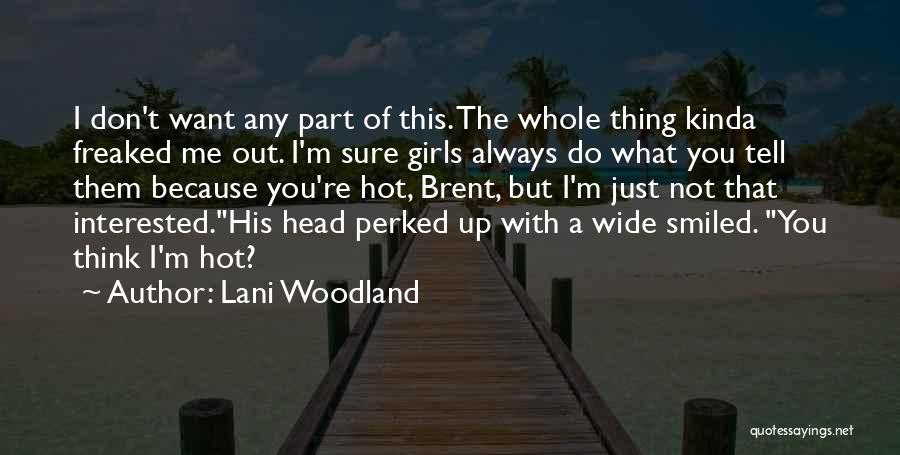 Lani Woodland Quotes 118425