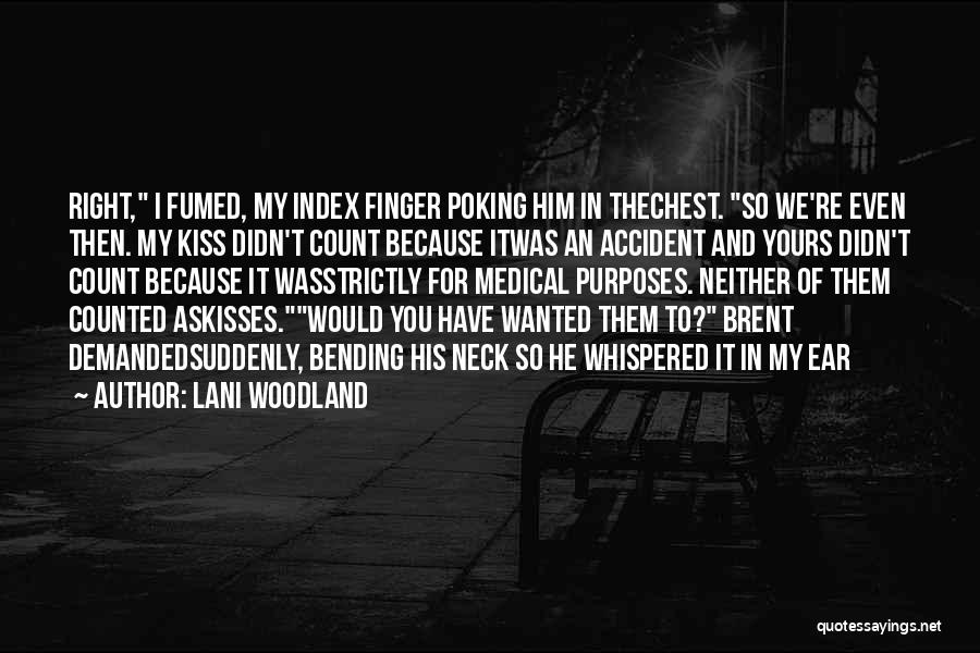 Lani Woodland Quotes 1571065