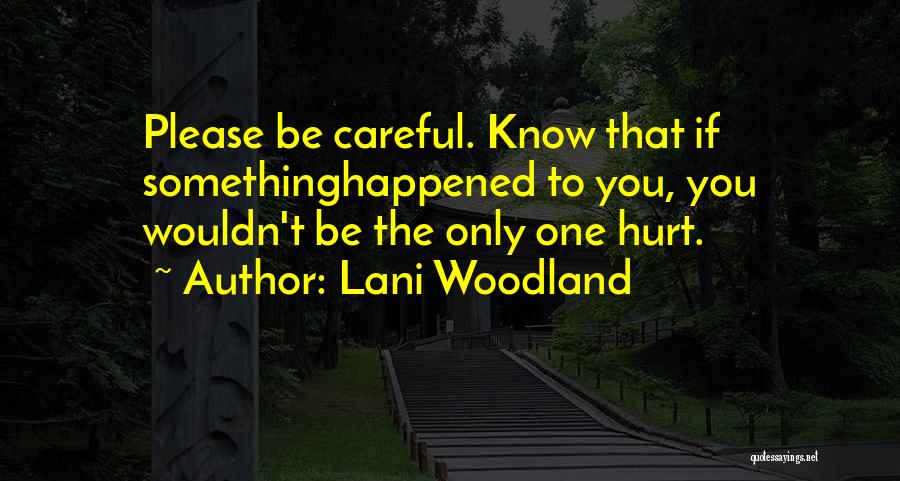 Lani Woodland Quotes 1934906
