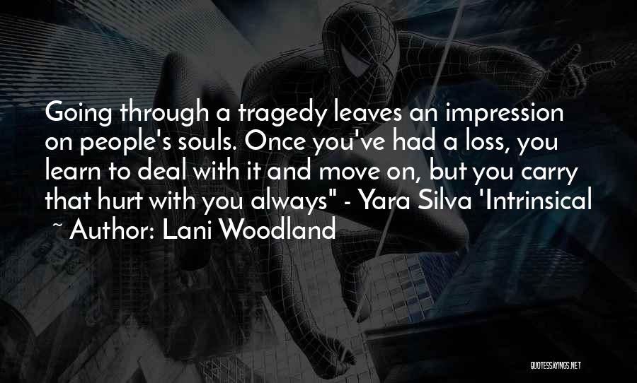 Lani Woodland Quotes 721353