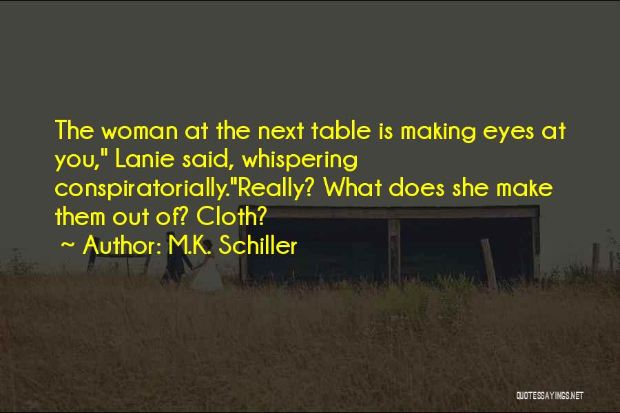 Lanie Quotes By M.K. Schiller