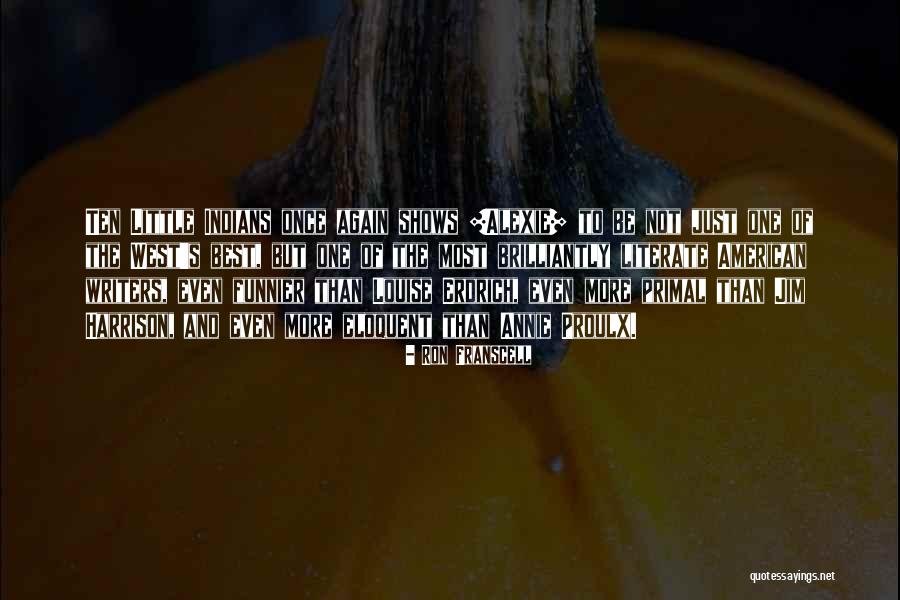 Laniel Mia Quotes By Ron Franscell Laniel Mia Quotes By Ron Franscell
