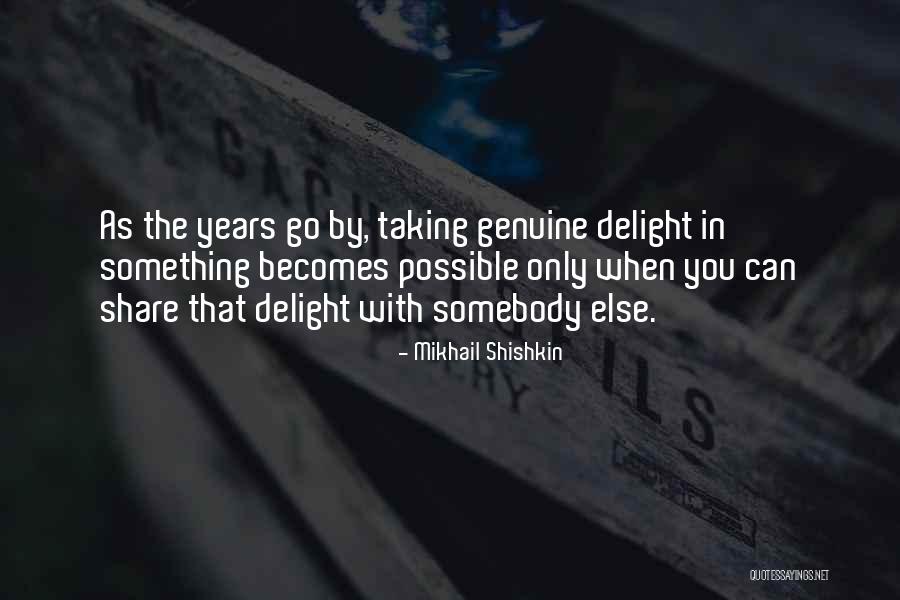 Lanier But Better Quotes By Mikhail Shishkin
