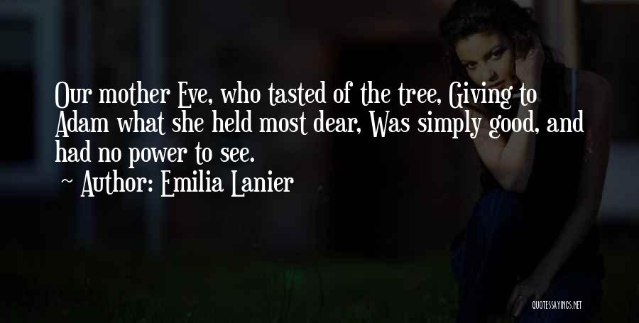 Lanier Quotes By Emilia Lanier