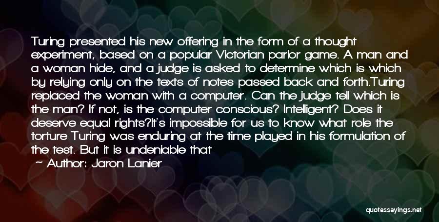 Lanier Quotes By Jaron Lanier