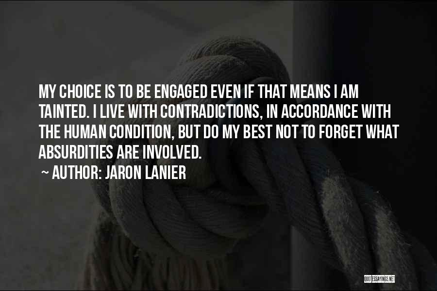 Lanier Quotes By Jaron Lanier