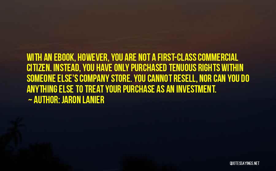 Lanier Quotes By Jaron Lanier