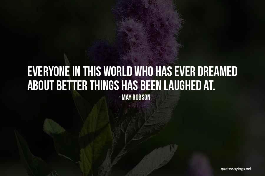 Lanieres Quotes By May Robson Lanieres Quotes By May Robson
