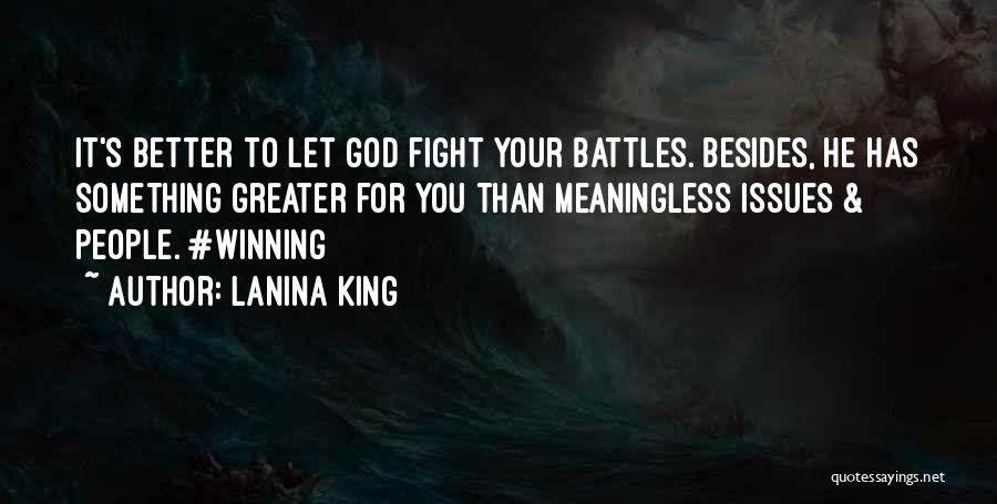 LaNina King Quotes 1003667