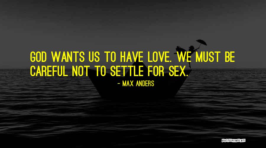 Laningham Arkansas Quotes By Max Anders Laningham Arkansas Quotes By Max Anders