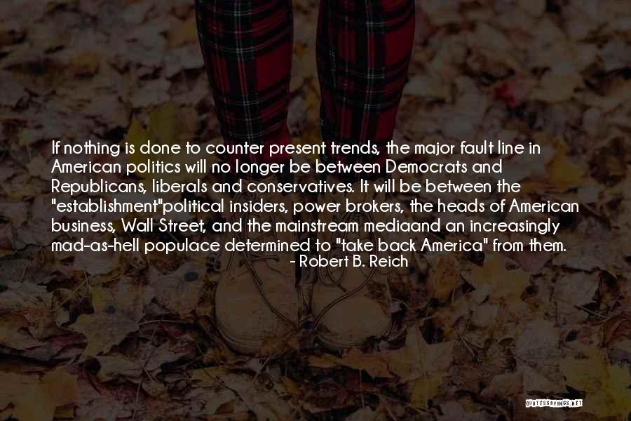 Laningham Arkansas Quotes By Robert B. Reich Laningham Arkansas Quotes By Robert B. Reich