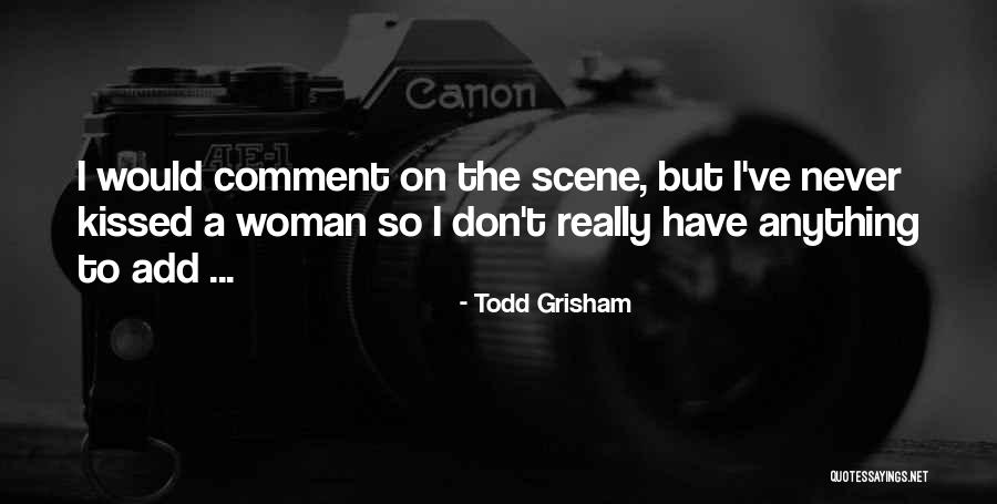 Lanith Laos Quotes By Todd Grisham Lanith Laos Quotes By Todd Grisham