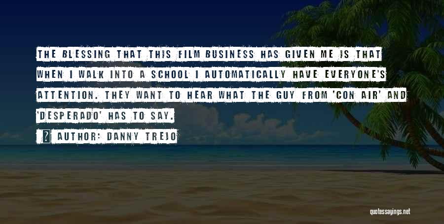 Lankabangla Quotes By Danny Trejo