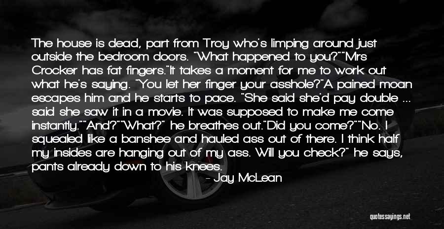 Lanneau Likeuren Quotes By Jay McLean Lanneau Likeuren Quotes By Jay McLean