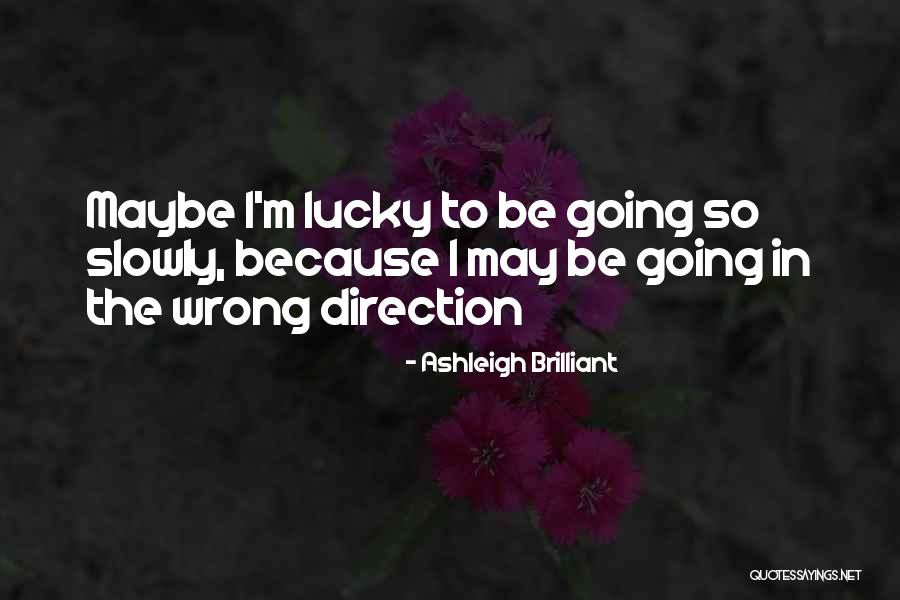 Lanneau White Quotes By Ashleigh Brilliant Lanneau White Quotes By Ashleigh Brilliant