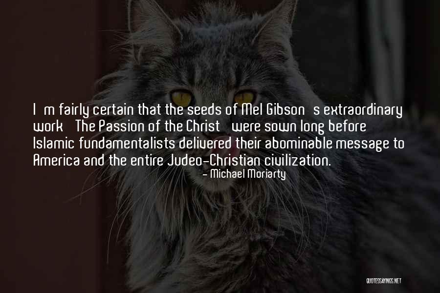 Lannery Quotes By Michael Moriarty