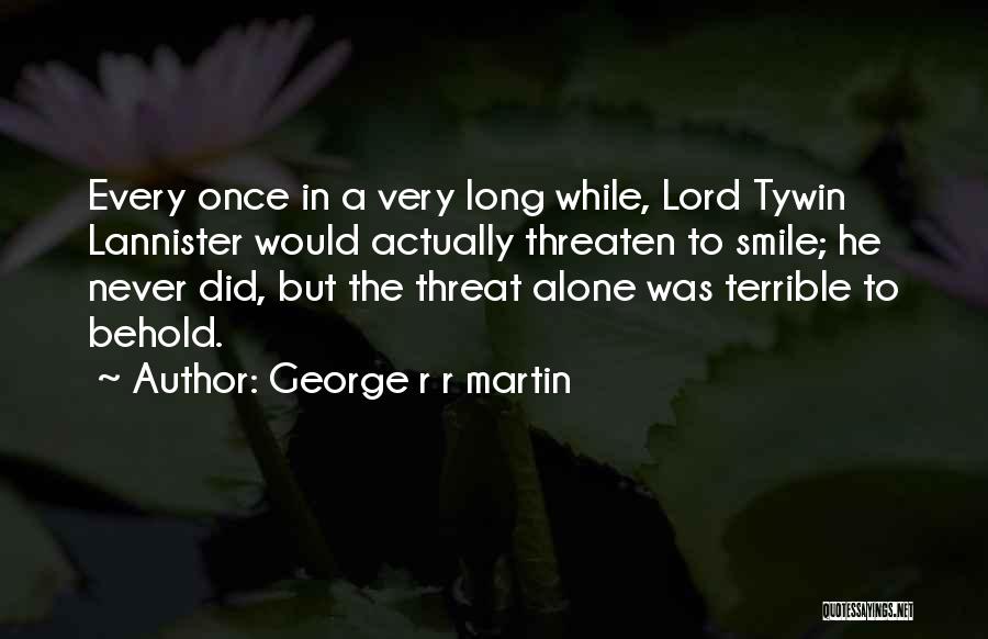 Lannister Quotes By George R R Martin