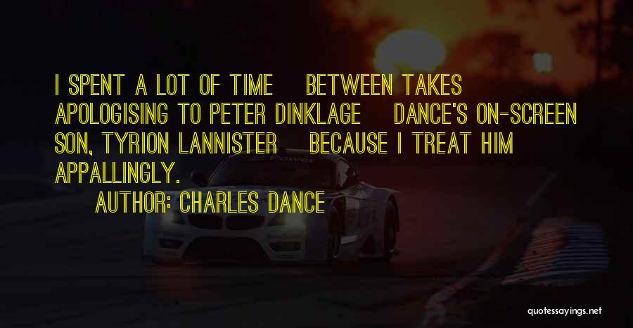Lannisters Quotes By Charles Dance