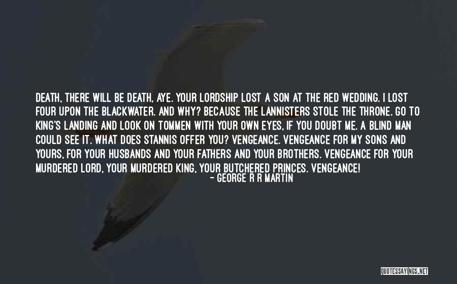 Lannisters Quotes By George R R Martin