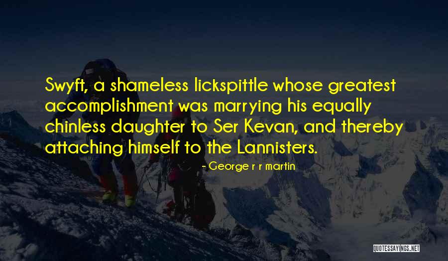 Lannisters Quotes By George R R Martin