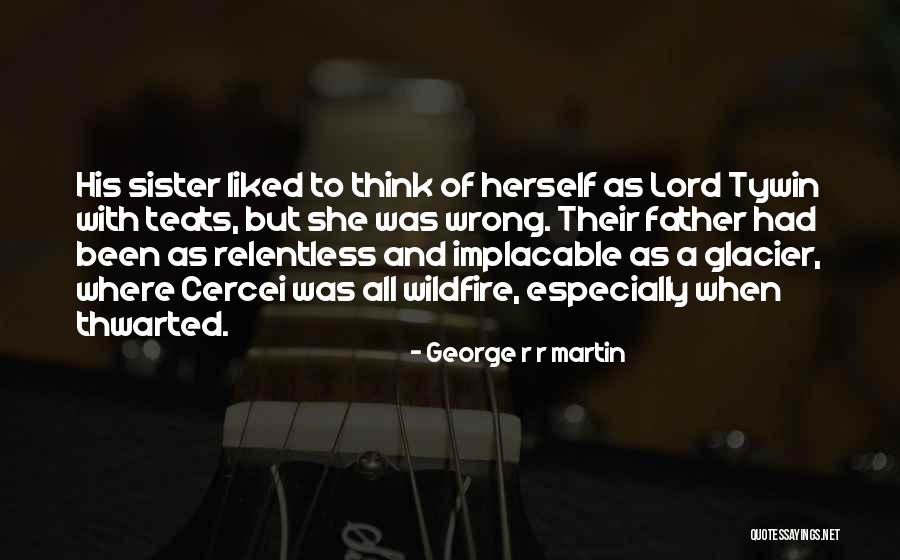 Lannisters Quotes By George R R Martin