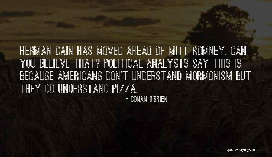 Lannoye Pins Quotes By Conan O'Brien Lannoye Pins Quotes By Conan O'Brien