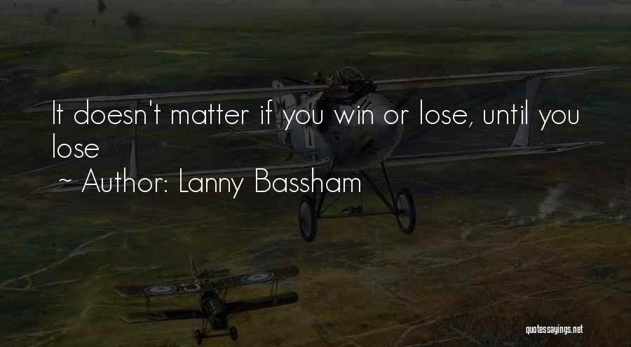 Lanny Bassham Quotes 1578525