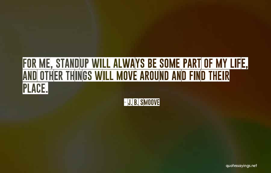 Lansangan Quotes By J. B. Smoove Lansangan Quotes By J. B. Smoove