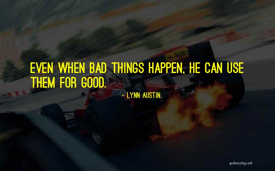 Lansburgh Rich Quotes By Lynn Austin Lansburgh Rich Quotes By Lynn Austin
