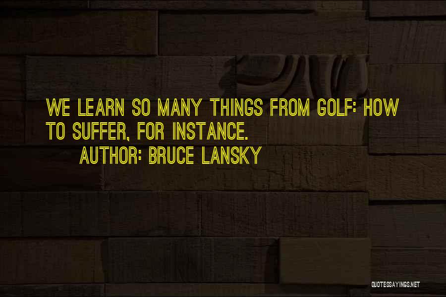 Lansky Quotes By Bruce Lansky