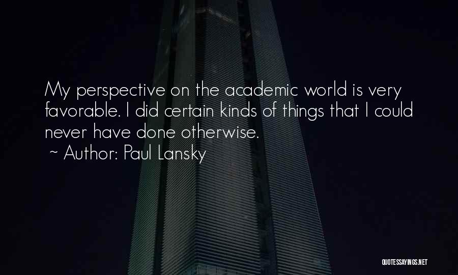 Lansky Quotes By Paul Lansky