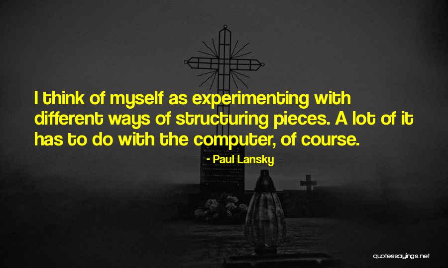 Lansky Quotes By Paul Lansky