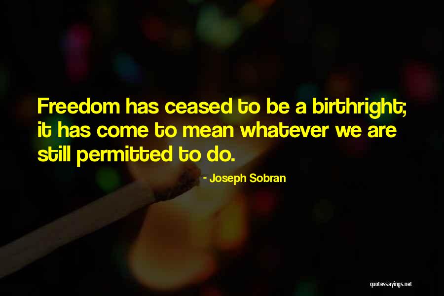 Lansky Sharpening System Quotes By Joseph Sobran Lansky Sharpening System Quotes By Joseph Sobran