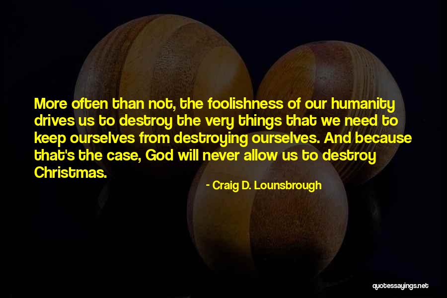 Lansom Jumble Quotes By Craig D. Lounsbrough Lansom Jumble Quotes By Craig D. Lounsbrough