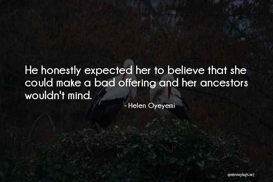 Lantang Maksud Quotes By Helen Oyeyemi Lantang Maksud Quotes By Helen Oyeyemi