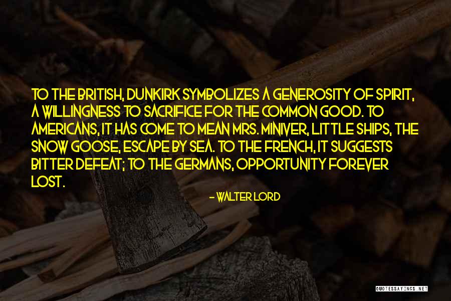Lantay Pang Uri Quotes By Walter Lord Lantay Pang Uri Quotes By Walter Lord