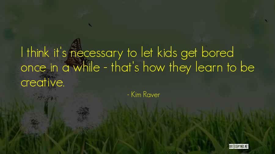 Lanterman House Quotes By Kim Raver Lanterman House Quotes By Kim Raver