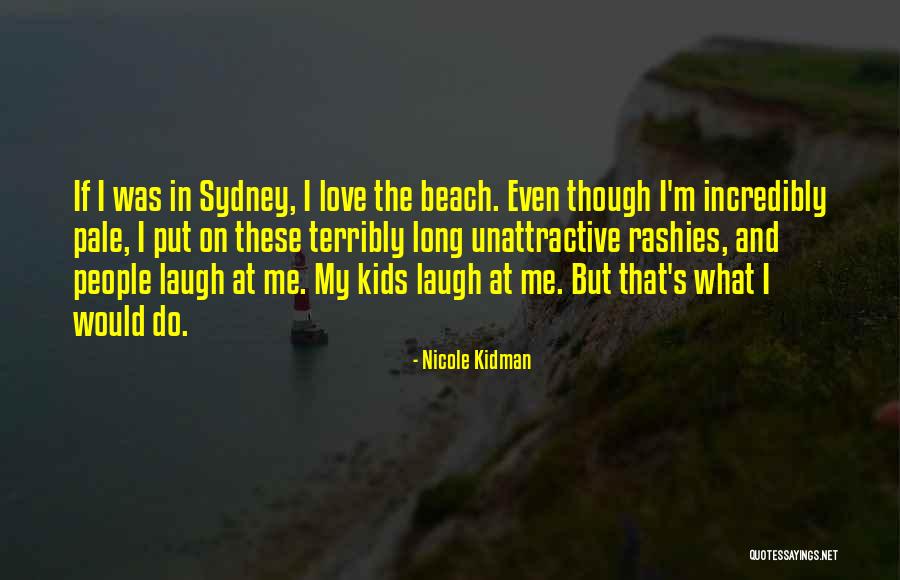 Lanterman House Quotes By Nicole Kidman Lanterman House Quotes By Nicole Kidman