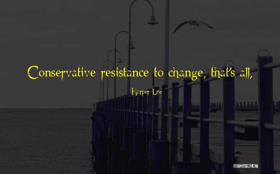 Lanthier Winery Quotes By Harper Lee Lanthier Winery Quotes By Harper Lee