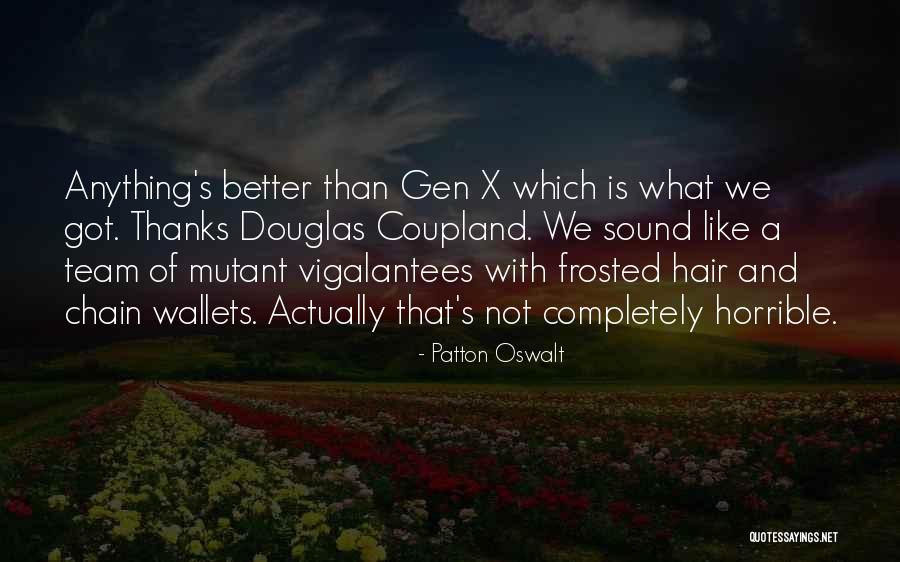 Lanthorn Landscaping Quotes By Patton Oswalt Lanthorn Landscaping Quotes By Patton Oswalt