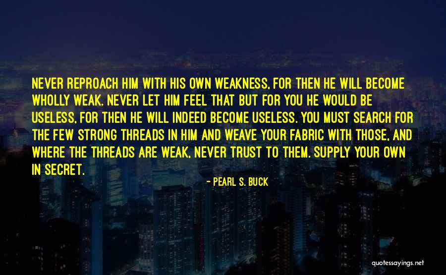 Lantra Schedule Quotes By Pearl S. Buck Lantra Schedule Quotes By Pearl S. Buck