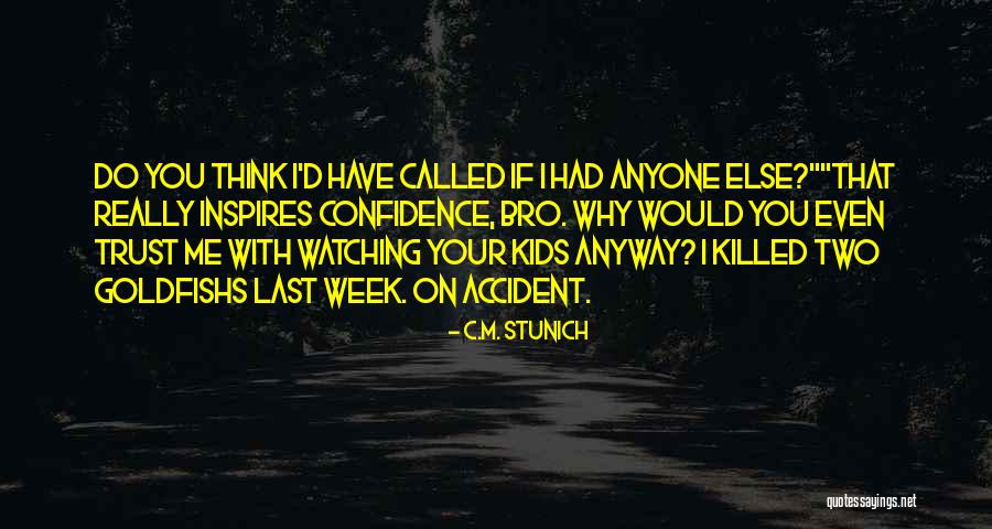 Lanxi T De Performance Quotes By C.M. Stunich Lanxi T De Performance Quotes By C.M. Stunich