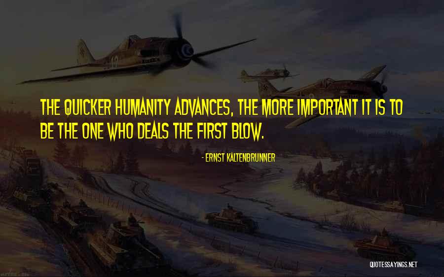 Lanxi T Quotes By Ernst Kaltenbrunner Lanxi T Quotes By Ernst Kaltenbrunner
