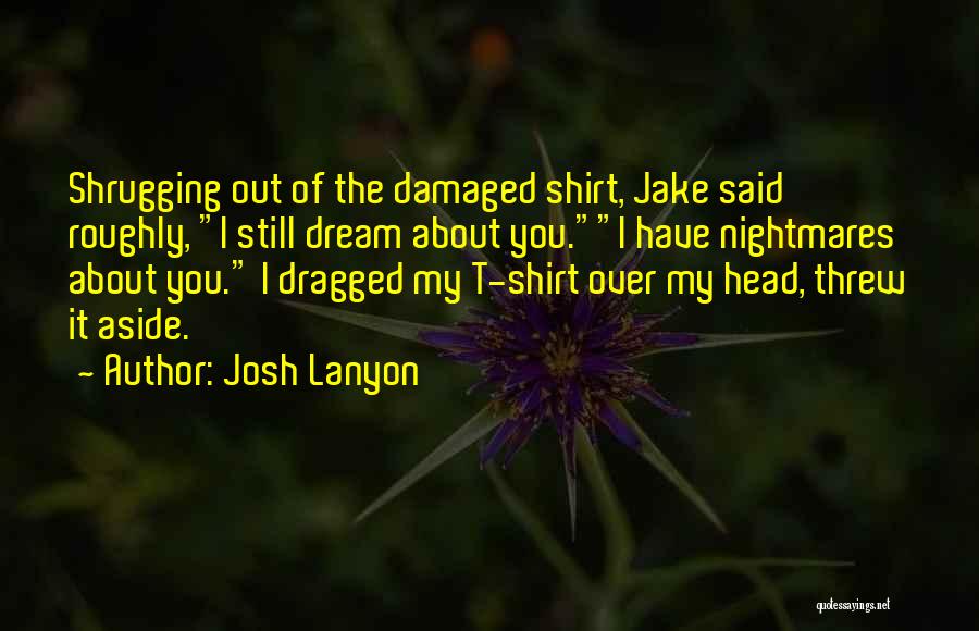 Lanyon Quotes By Josh Lanyon