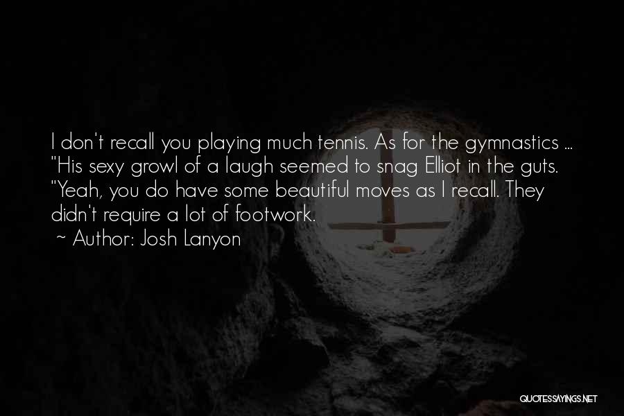 Lanyon Quotes By Josh Lanyon