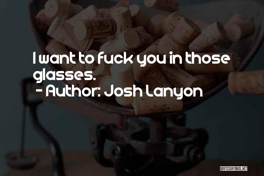 Lanyon Quotes By Josh Lanyon