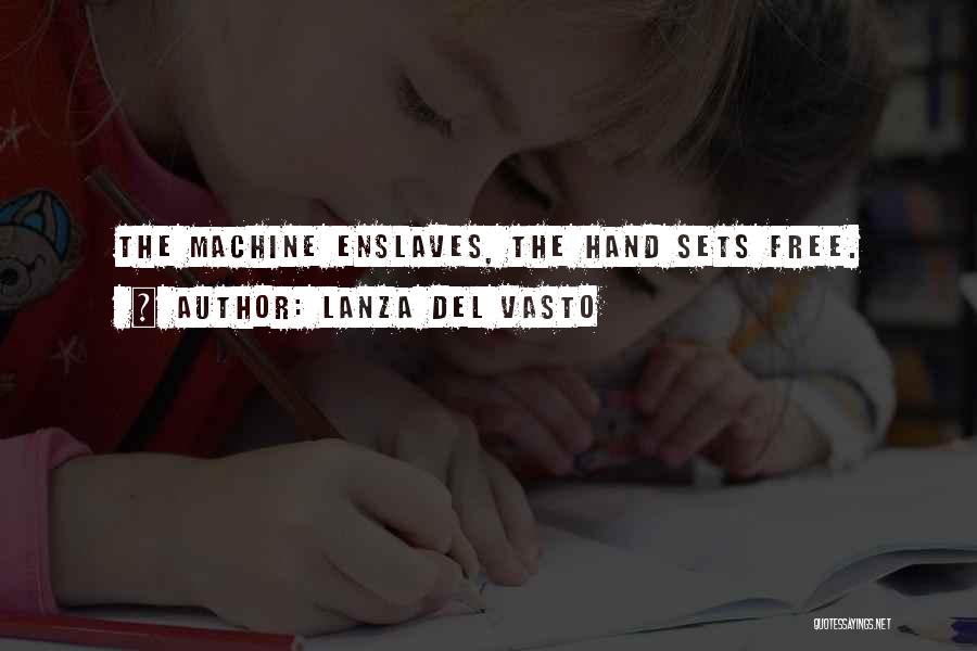 Lanza Del Vasto Quotes 1723021