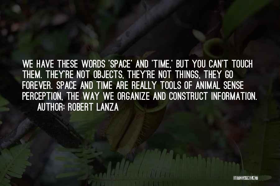 Lanza Quotes By Robert Lanza